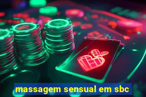 massagem sensual em sbc